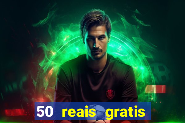 50 reais gratis para apostar